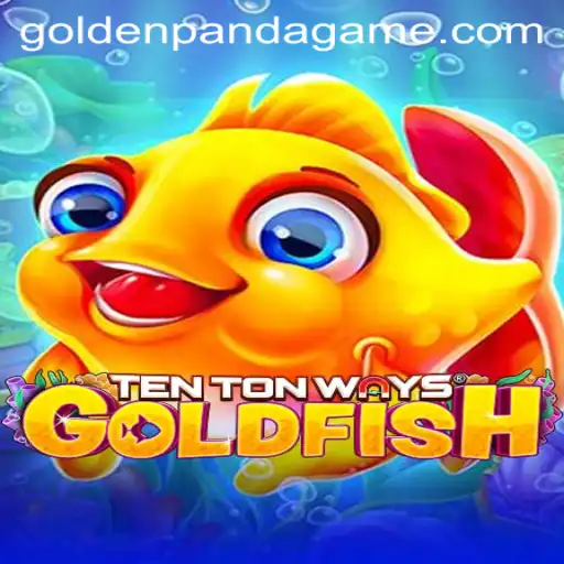 Exploring TenTonWaysGoldfish: The GoldenPanda Edition